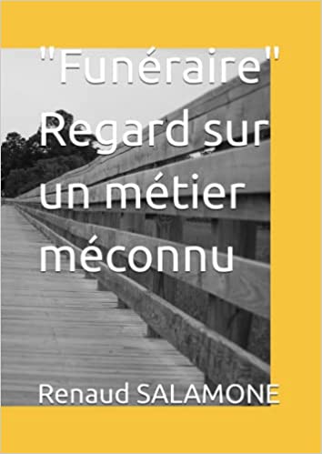 Livre "funéraire, regard sur un métier méconnu"